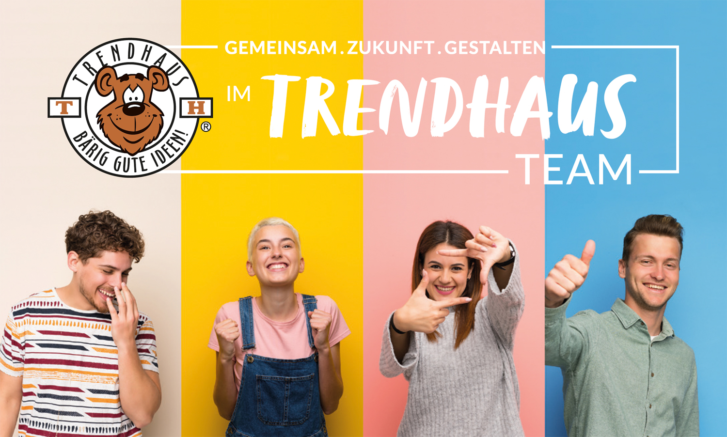 Gruppenfoto mit TRENDHAUS-Logo - Gemeinsam Zukunft gestalten im TRENDHAUS-Team!